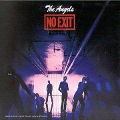 The Angels : No Exit